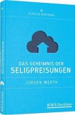 Das Geheimnis der Seligpreisungen Das Geheimnis der Seligpreisungen