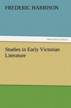 Studies in Early Victorian Literature - Harrison, Frederic