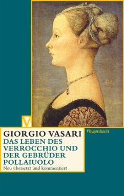 Das Leben des Verrocchio und der Gebrüder Pollaiuolo - Vasari, Giorgio