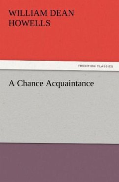 A Chance Acquaintance - Howells, William Dean