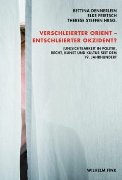 Cover Verschleierter Orient - Entschleierter Okzident?
