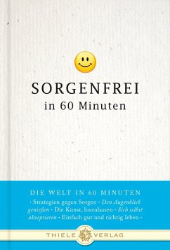Sorgenfrei in 60 Minuten - Pöllath, Josef K.