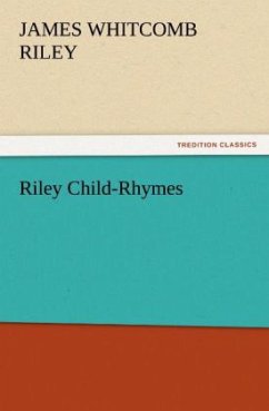 Riley Child-Rhymes - Riley, James Whitcomb
