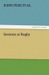 Sermons at Rugby - Bild 1