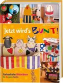 Jetzt wird's bunt Jetzt wird's bunt