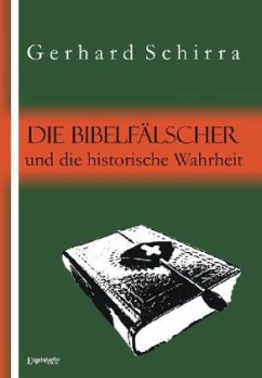 Cover Die Bibelfälscher und die historische Wahrheit