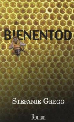 Bienentod - Gregg, Stefanie