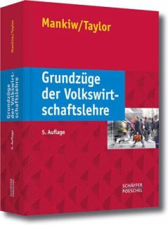 Grundzüge der Volkswirtschaftslehre - Mankiw, Nicholas Gr.; Taylor, Mark P.