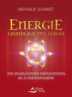 Energie - Grundlage des Lebens - Schmidt, Nathalie