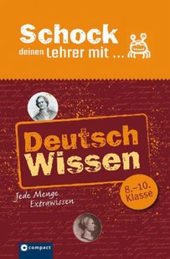 Schock deinen Lehrer mit ... Deutsch-Wissen