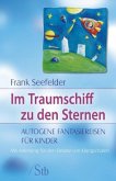 Im Traumschiff zu den Sternen