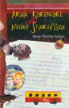 Akhil Kakerlake und Neena Stinkefisch - Schins, Marie-Thérèse