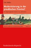 Modernisierung in der preußischen Provinz?