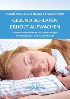 Gesund schlafen - Erholt aufwachen - Sonnenschmidt, Rosina; Knauss, Harald