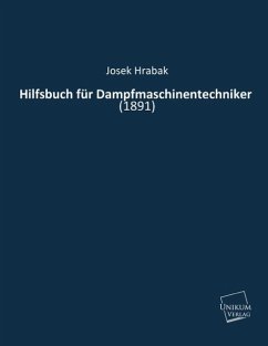 Hilfsbuch für Dampfmaschinentechniker - Hrabak, Josek