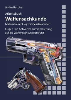 Arbeitsbuch Waffensachkunde (nach neuem Waffengesetz 2020) - Busche, André