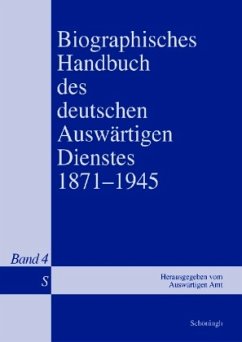 Biographisches Handbuch des deutschen Auswärtigen Dienstes 1871-1945 - Isphording, Bernd;Keiper, Gerhard;Kröger, Martin