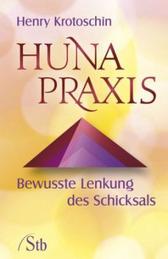 Huna-Praxis - Krotoschin, Henry