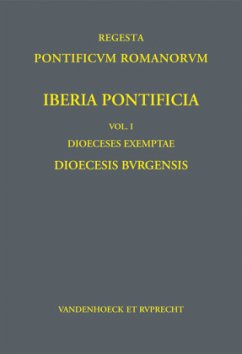 Dioecesis Burgensis / Iberia Pontificia, Vol. I: Dioeceses exemptae Vol.1 - Berger, Daniel