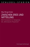 Zwischen Eros und Mitteilung