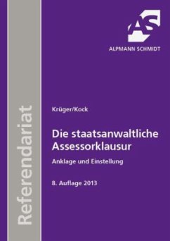 Die staatsanwaltliche Assessorklausur - Krüger, Rolf; Kock, Rainer