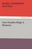 Over Paradise Ridge A Romance