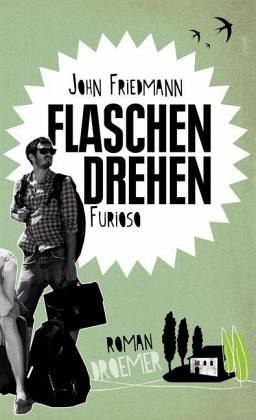 Flaschendrehen furioso Flaschendrehen furioso