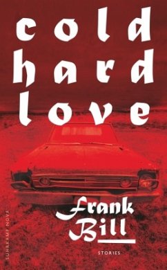Cold Hard Love - Bill, Frank