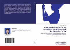 Quality Nursing Care as Perceived by Nurses and Patients in China