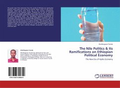 The Nile Politics & Its Ramifications on Ethiopian Political Economy - Ferede, Wuhibegezer