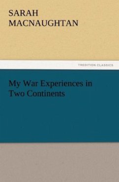 My War Experiences in Two Continents - Macnaughtan, Sarah