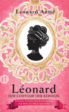 Léonard, der Coiffeur der Königin - Autié, Léonard