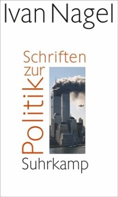 Schriften zur Politik - Nagel, Ivan