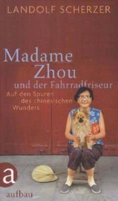 Madame Zhou und der Fahrradfriseur - Scherzer, Landolf