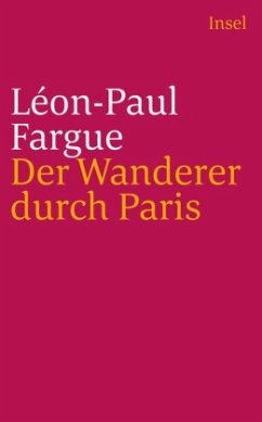 Der Wanderer durch Paris - Fargue, Léon-Paul