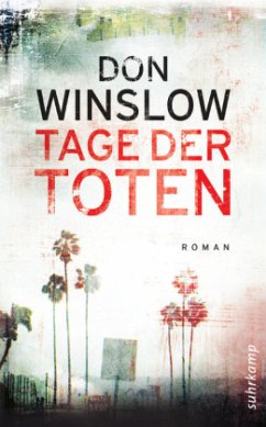 Tage der Toten / Art Keller Bd.1 - Winslow, Don