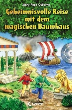 Geheimnisvolle Reise mit dem magischen Baumhaus / Das magische Baumhaus Sammelband Bd.4 - Osborne, Mary Pope