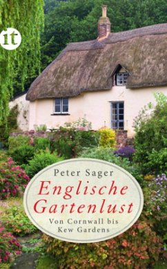 Englische Gartenlust - Sager, Peter