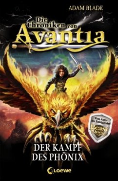 Der Kampf des Phönix / Die Chroniken von Avantia Bd.1 - Blade, Adam