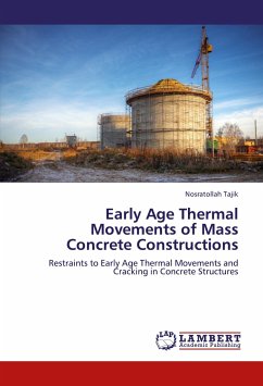 Early Age Thermal Movements of Mass Concrete Constructions