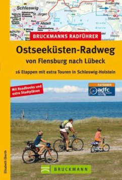 Bruckmanns Radführer Ostseeküsten-Radweg von Flensburg nach Lübeck - Eberth, Elisabeth