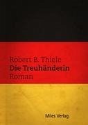 Die Treuhänderin - Thiele, Robert B.