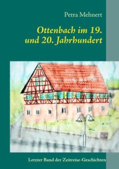 Ottenbach im 19. + 20. Jahrhundert - Mehnert, Petra