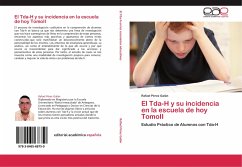 El Tda-H y su incidencia en la escuela de hoy TomoII - Pérez Galán, Rafael