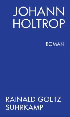 Johann Holtrop / Schlucht Bd.3 - Goetz, Rainald