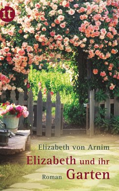 Elizabeth und ihr Garten - Arnim, Elizabeth von