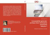 Comptabilité générale: pratique dans l'entreprise marocaine Volume 1