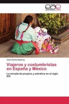 Viajeros y costumbristas en España y México - Esparza, Juan Carlos