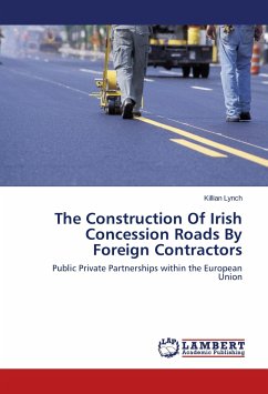 The Construction Of Irish Concession Roads By Foreign Contractors - Lynch, Killian
