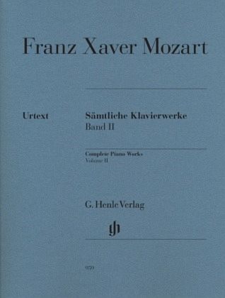 Franz Xaver Mozart - Sämtliche Klavierwerke, Band II